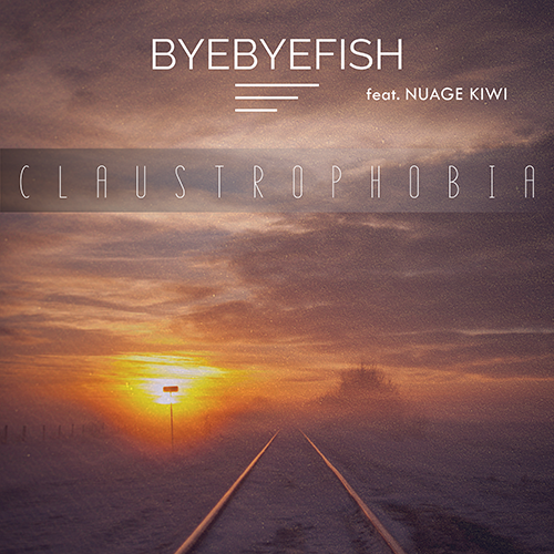 Claustrophobia - Byebyefish